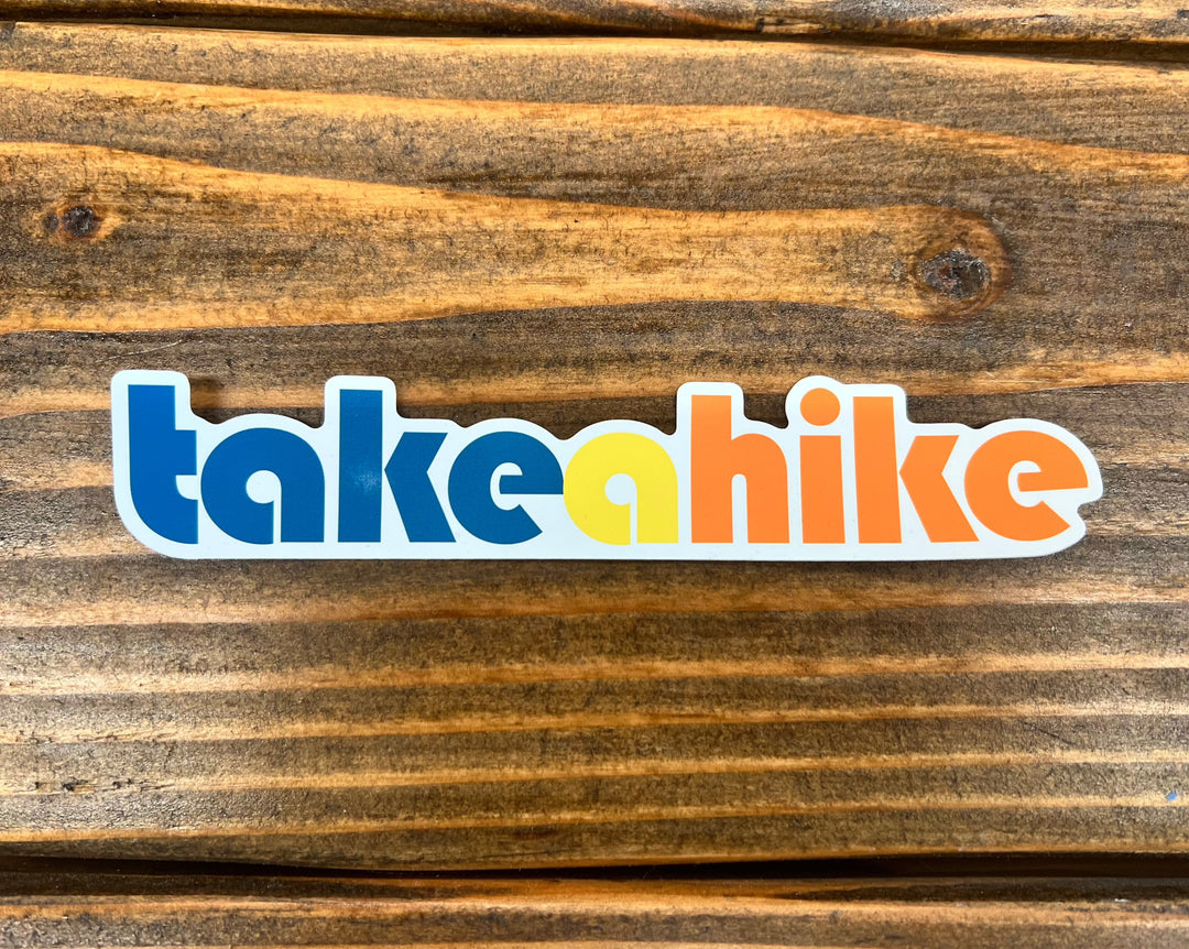Take a Hike - Custom Die Cut Sticker (1 x 5)