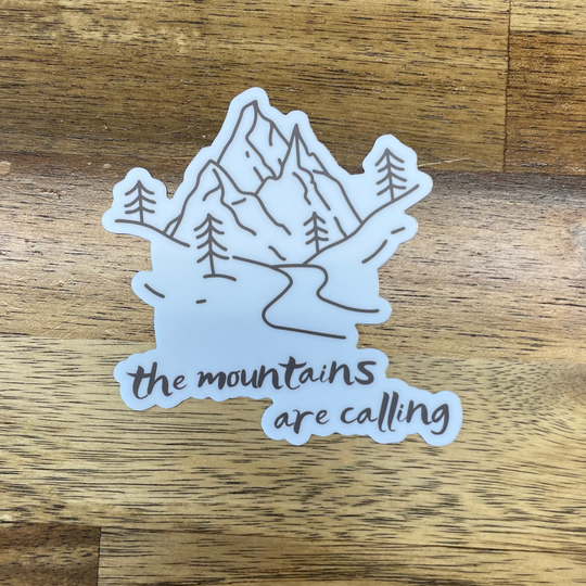 The Mountains are Calling - Custom Die Cut Sticker (3x3)