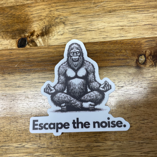 Bigfoot (Escape the Noise) - Custom Die Cut Sticker (3 x 3)