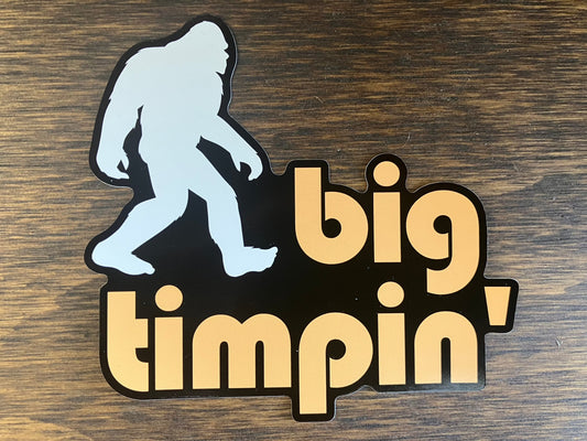 Custom Die Cut Sticker (5 x 6) - Big Timpin'