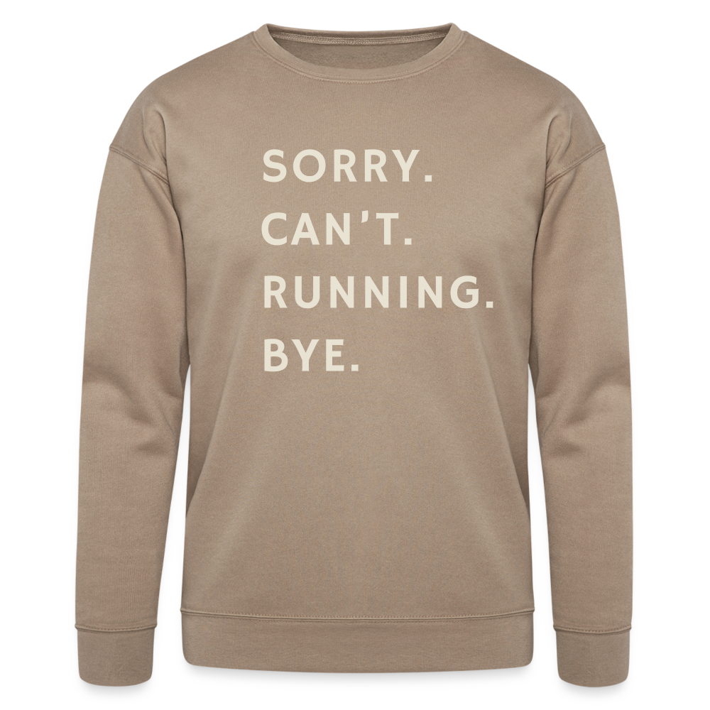 Sorry can't running bye - Bella + Canvas Cozy Sweatshirt - tan